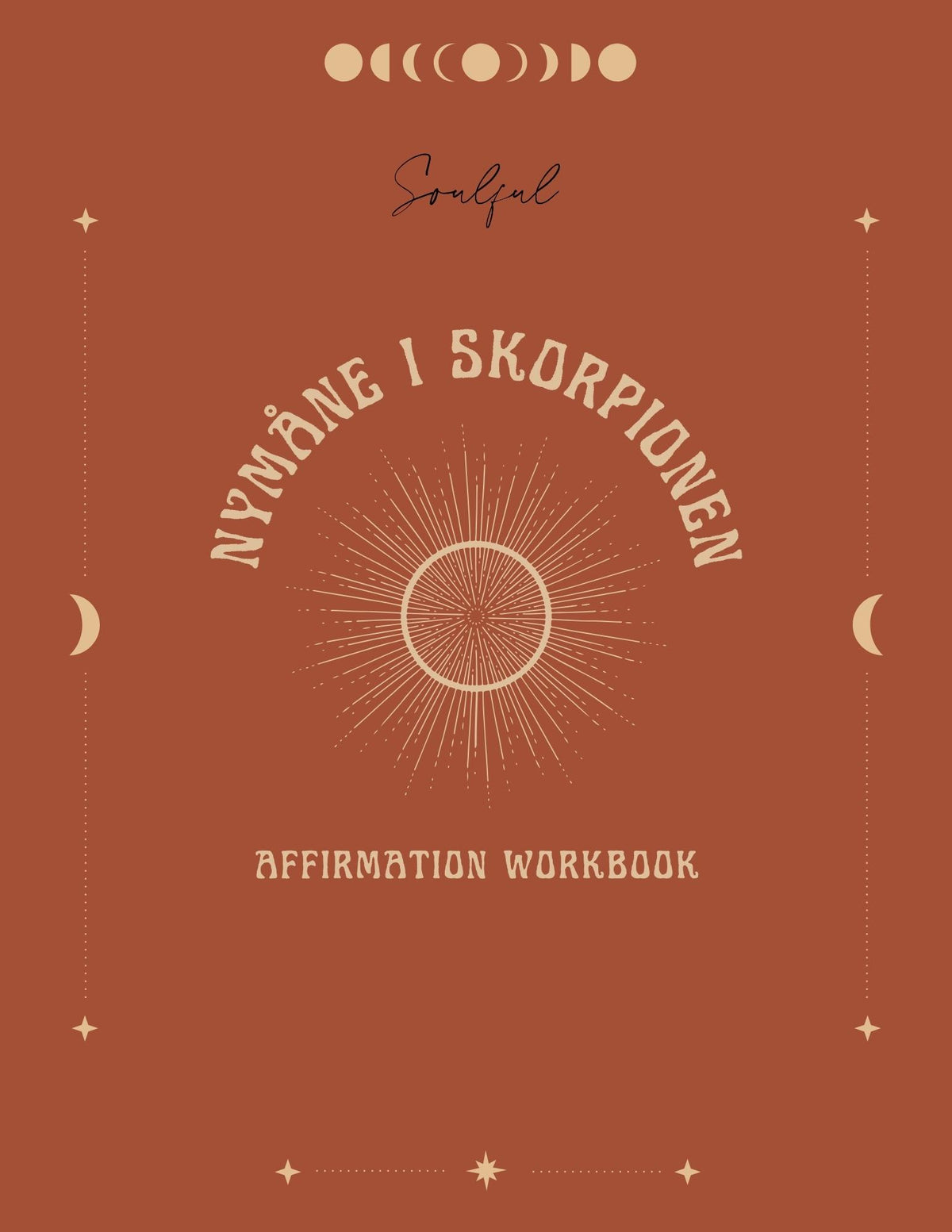 Nymåne i Skorpionen - Arbetsbok för affirmationer